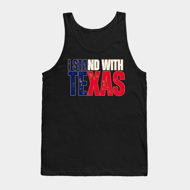 I stand with Texas Tank Top by la chataigne qui vole ⭐⭐⭐⭐⭐